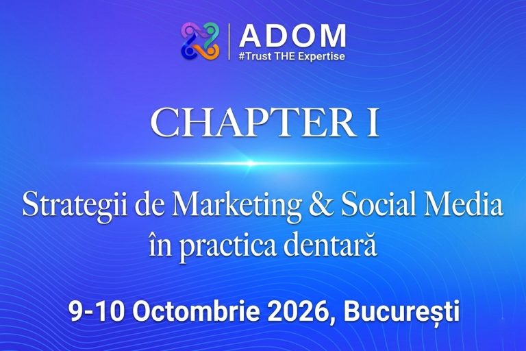 Chapter I: Strategii de Marketing & Social Media în practica dentară – Ediția II