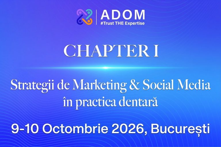 Chapter I: Strategii de Marketing & Social Media în practica dentară – Ediția II