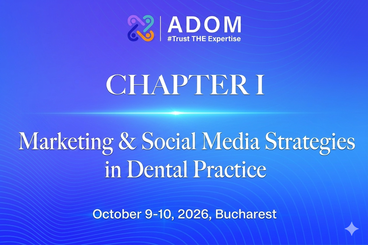 Curs Chapter I: Strategii de Marketing & Social Media în practica dentară