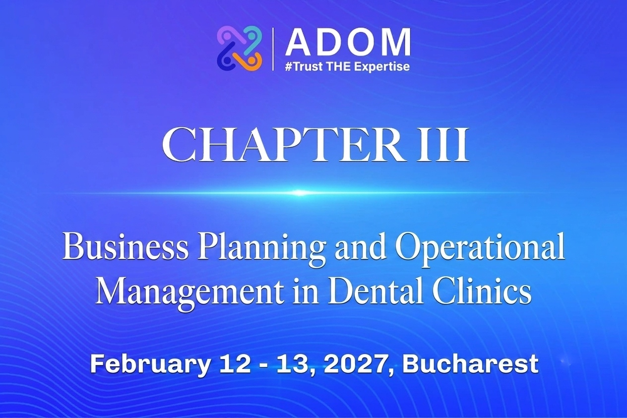 Chapter III: Business Planning și Management Operațional în Clinicile Dentare – Ediția II