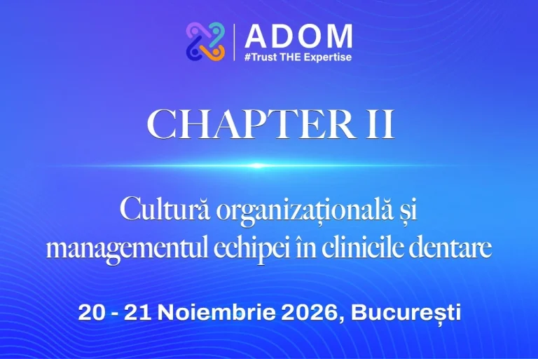 Chapter II: Cultură organizațională și managementul echipei în clinicile dentare – Ediția II