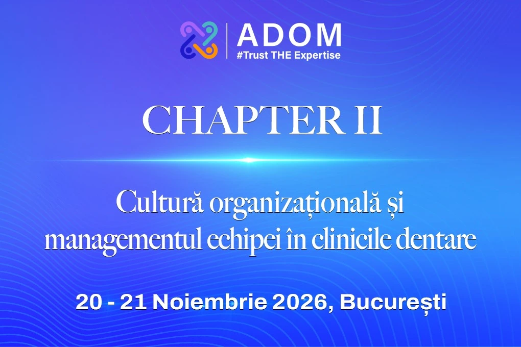 Chapter II: Cultură organizațională și managementul echipei în clinicile dentare – Ediția II