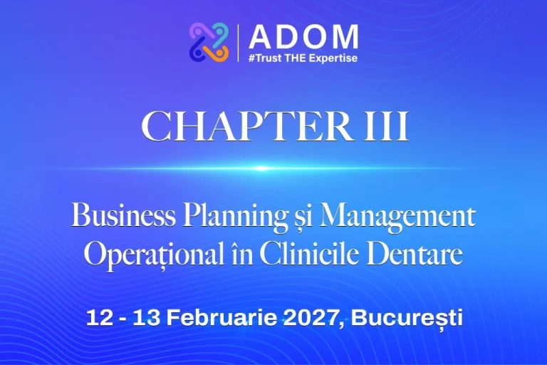 Chapter III: Business Planning și Management Operațional în Clinicile Dentare – Ediția II