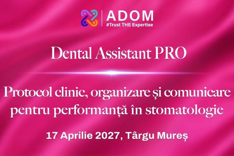 DENTAL ASSISTANT PRO by ADOM – Editia a 2-a